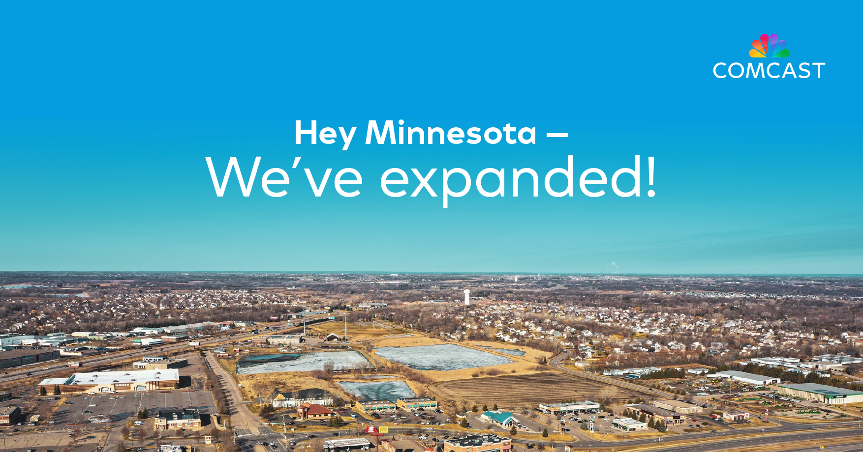 Comcast Connects More Than 2,400 Homes and Businesses in Six Minnesota Cities to Reliable, High-Speed Internet